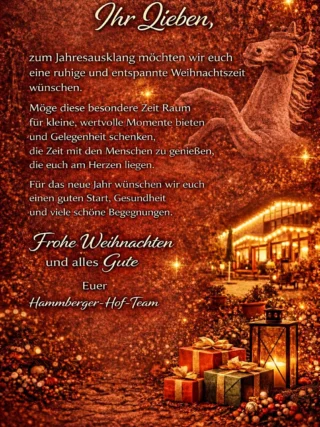 Zum Jahresausklang wünschen wir euch eine ruhige und entspannte Weihnachtszeit.

Genießt die besonderen Momente und die Zeit mit den Menschen, die euch am Herzen liegen.

Frohe Weihnachten und alles Gute

Euer Hammberger-Hof-Team

#hammbergerhof #ittlingen #heilbronnerland #weihnachtszeit

#gastfreundschaft regionalgenießen gutbürgerlicheküche

gemeinsamzeit jahresausklang weihnachten