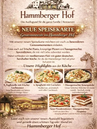 Neue Speisekarte im Hammberger Hof!
Mediterranes Flair trifft gute deutsche Küche. Kommt vorbei und entdeckt unsere neuen Genussmomente. 🍝🍕🍰